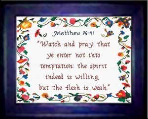Watch and Pray - Matthew 26:41